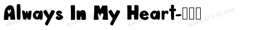Always In My Heart字体转换